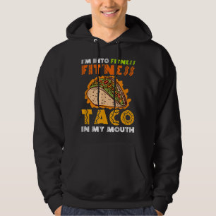 Veste À Capuche Je suis dans Fitness Fit'ness Taco Dans Ma Bouche