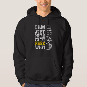 Veste À Capuche Je suis juste ici pour le Wi-Fi gratuit  1