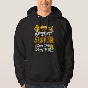 Veste À Capuche Je Suis Le Plus Jeune Les Règles Ne S'Appliquent P