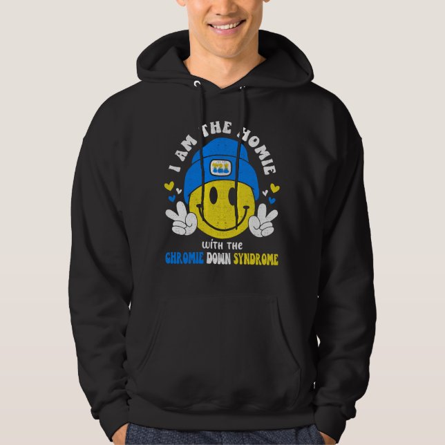 Veste À Capuche Je Suis L'Homie Avec La Chromie Extra Syndrom Down (Devant)