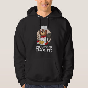 Veste À Capuche Je suis retraité Barrage It Beaver Baker Boulanger