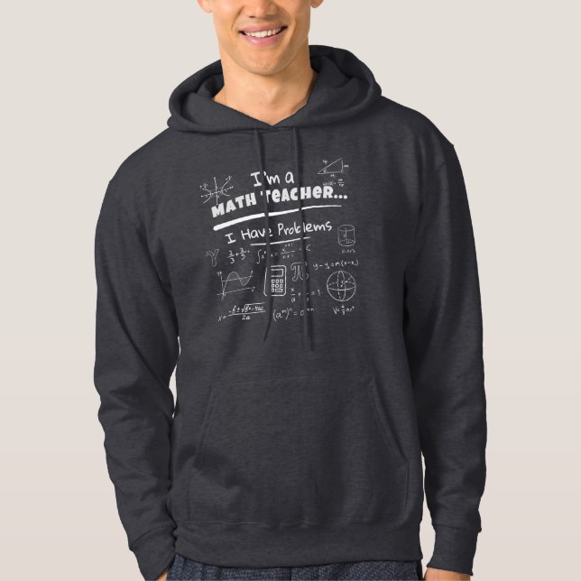 Veste À Capuche Je suis un professeur de maths... J'ai des problèm (Devant)