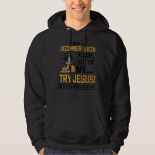Veste À Capuche Je suis une reine de décembre S'il vous plaît ne m