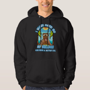 Veste À Capuche Je Travaille Dur Pour Que Mon Chien-Putain Puisse