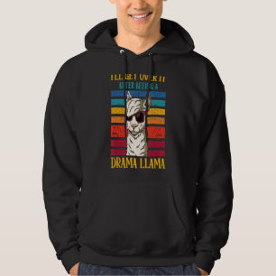 Veste À Capuche Je vais m'en sortir après avoir été une Llama dram