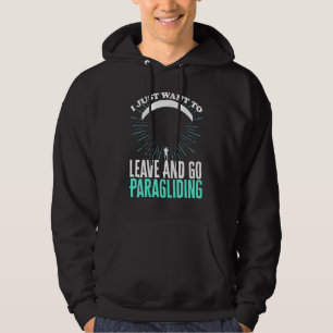 Veste À Capuche Je veux juste partir et faire du parapente Parapen