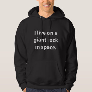 Veste À Capuche Je Vis Sur Un Rocher Géant Dans L'Espace