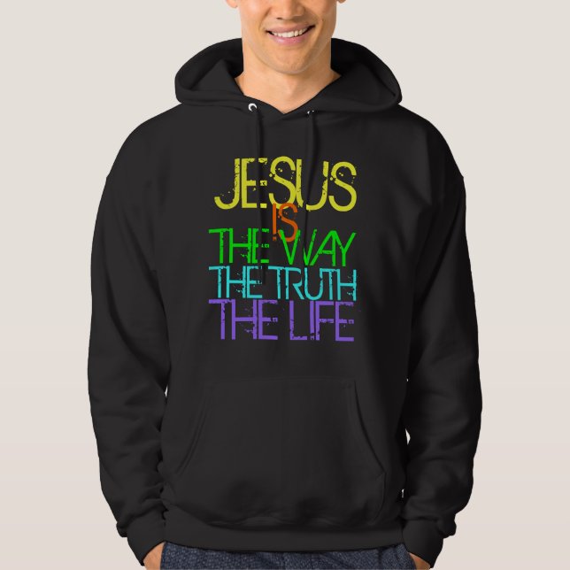 Veste À Capuche Jésus est le Chemin, la Vérité, la Vie chrétienne (Devant)