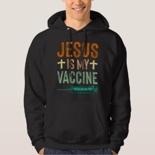 Veste À Capuche Jésus Est Mon Vaccin Foi Chrétienne Jésus Anti Vax