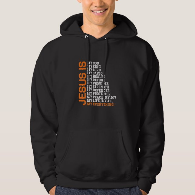 Veste À Capuche Jesus Is My Everything Christian Religion Bible Qu (Devant)
