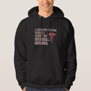 Veste À Capuche J'Étais Fun Med School Étudiants Médicales Docto