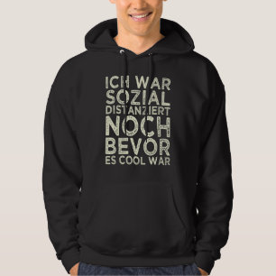 Veste À Capuche J'Étais Socialement Distancé Avant D'Être Cool Qua