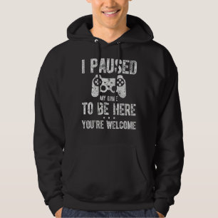 Veste À Capuche Jolie chemise Gamer J'Ai Suspendu Mon Jeu Pour Êtr