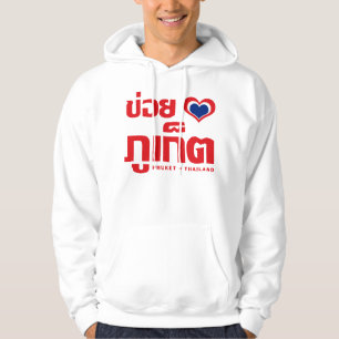 Veste À Capuche Khoi Huk (J'aime / Amour) Phuket ❤ Thaïlande