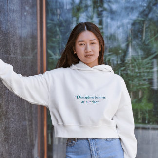 Veste À Capuche La Discipline Commence Au Lever Du Soleil Citation