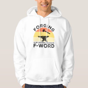 Veste À Capuche La Forge Est Mon Deuxième F-Word Préféré