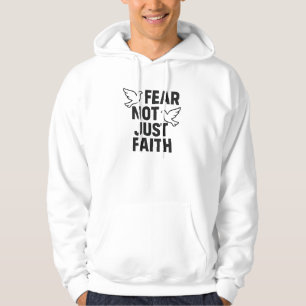 Veste À Capuche La peur pas seulement la foi moderne Dove Graphism