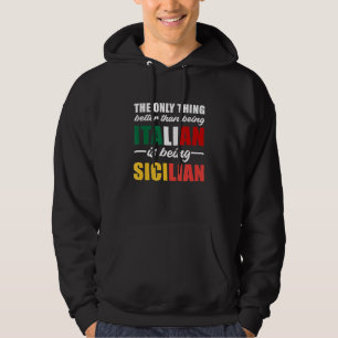 Veste À Capuche La Seule Chose De Mieux Qu'Être Italien Est D'Être