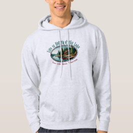 Veste À Capuche La vie est meilleure au lac