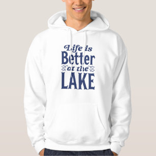 Veste À Capuche La Vie Est Meilleure Au Lac