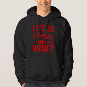 Veste À Capuche La Vie Est Meilleure Avec Un Rouge Husky