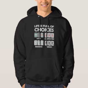 Veste À Capuche La Vie Est Pleine De Choix Mahjong Board Game
