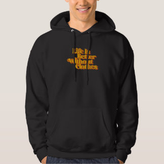 Veste À Capuche La vie vintage est meilleure sans vêtements drôle