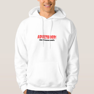 Veste À Capuche L'âge adulte ! Je ne le recommande pas - Hoody