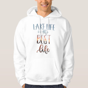 Veste À Capuche Lake Life est la meilleure vie avec photo