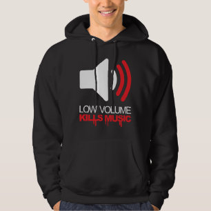 Veste À Capuche Le bas volume tue la musique