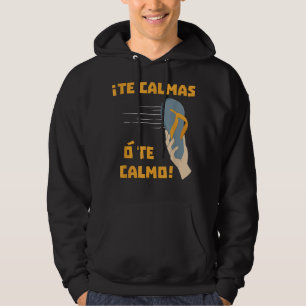 Veste À Capuche Le Calmas o Te Calmo Chancla Espagnol parlant cade