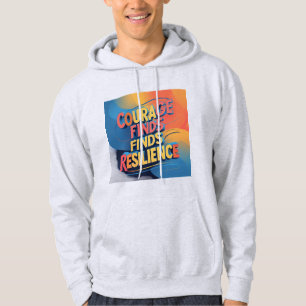 Veste À Capuche Le Courage Recherche La Résilience : Inspiration D