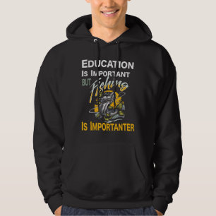 Veste À Capuche L'Éducation Est Importante, Mais La Pêche Est Impo