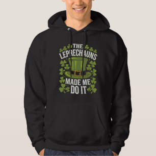 Veste À Capuche Les Lutins M'ont Fait Faire Ça La Saint-Patrick