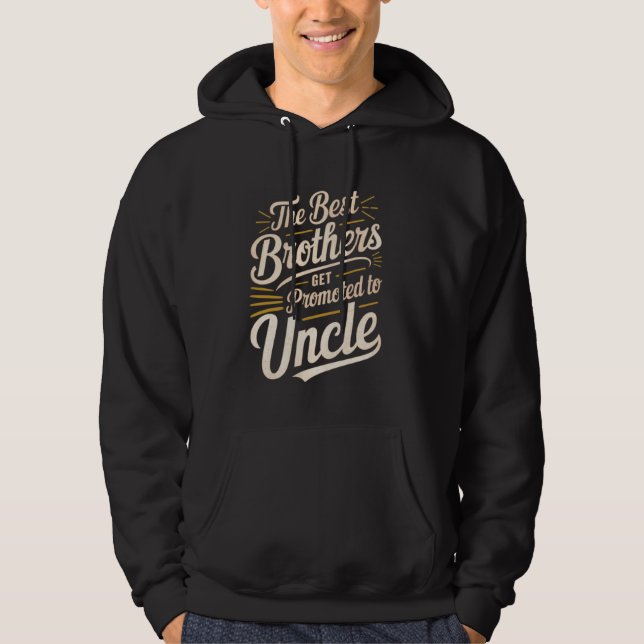 Veste À Capuche Les meilleurs Frères sont promus à Uncle Funny Pre (Devant)