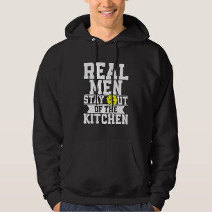 Veste À Capuche Les Vrais Hommes Restent Hors De La Cuisine Drôle 