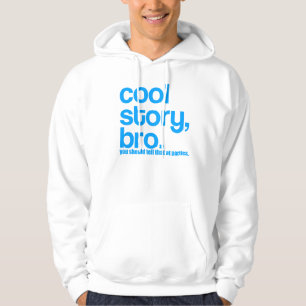 VESTE À CAPUCHE L'HISTOIRE FRAÎCHE BRO VOUS DEVRIEZ DIRE CELA AUX