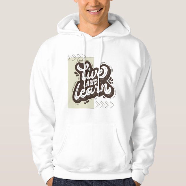 Veste À Capuche Live and Learn Motivational Typography White Hoodi (Devant)