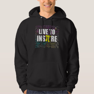 Veste À Capuche Live Pour Inspirer Pi Day Funny Math Enseignant Pi