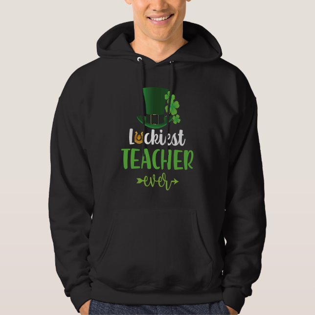 Veste À Capuche Luckiest Teacher Ever Saint Patrick's Day Irish Sh (Devant)
