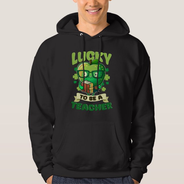 Veste À Capuche Lucky To Be A Teacher St Patricks Day Teacher (Devant)