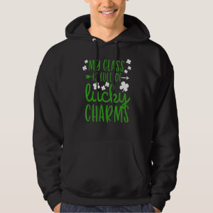 Veste À Capuche Ma Classe Est Pleine De Charmes Chanceux Professeu