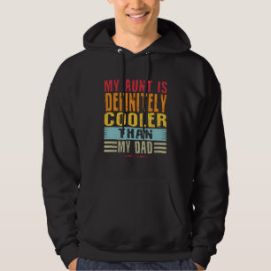 Veste À Capuche Ma tante est définitivement plus cool que mon oncl