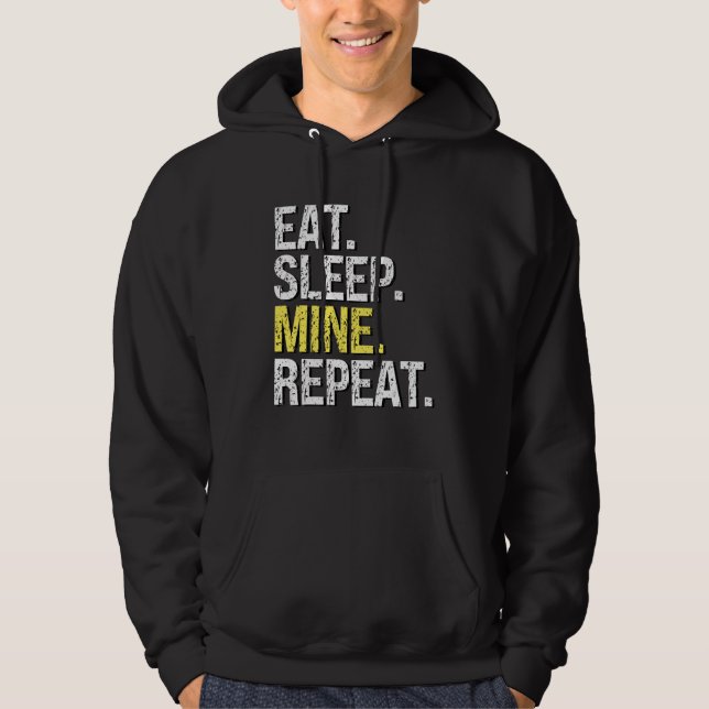 Veste À Capuche Mangez La Mine De Sommeil Répéter Pour Les Mineurs (Devant)