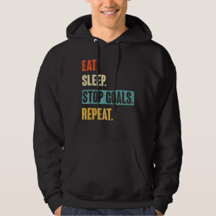 Veste À Capuche Mangez Sleep Stop Buts Répéter Goalie Soccer Hocke