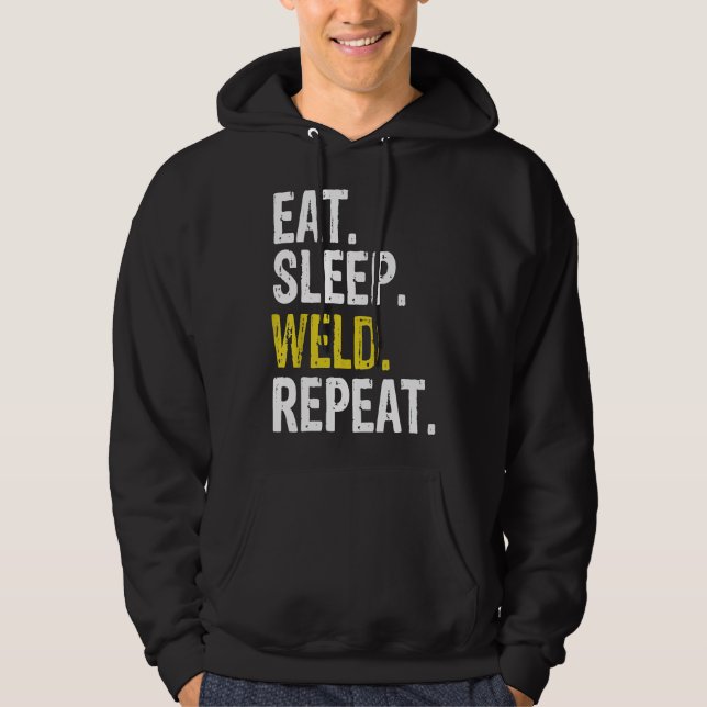Veste À Capuche Mangez Soudure de sommeil Répéter Soudeur Cadeau (Devant)