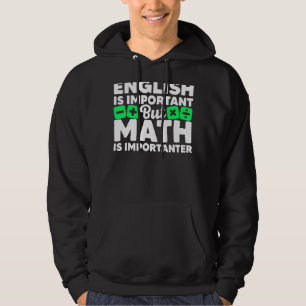 Veste À Capuche Math Est Importante Étudiant Pun Mathématiques Lov