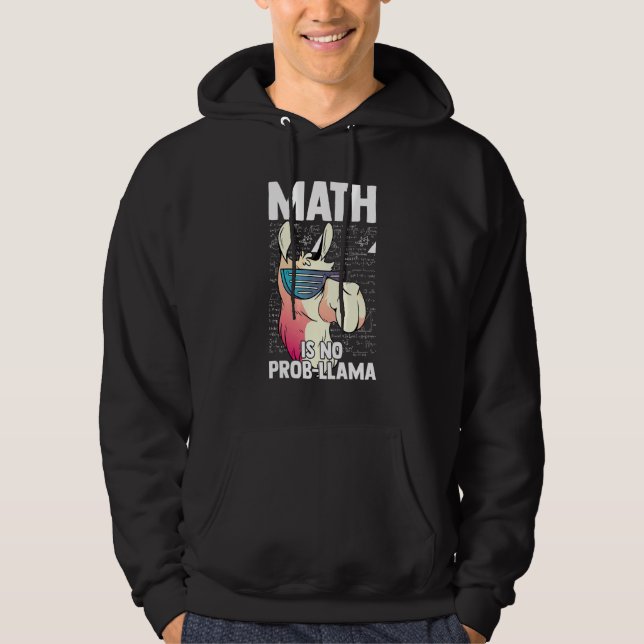 Veste À Capuche Math Is No Prob Llama Mathematics Math (Devant)