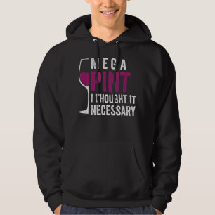 Veste À Capuche Mega Pint Je Pense Qu'Il Nécessaire Verre De Vin D
