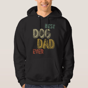Veste À Capuche Meilleur Chien Papa Jamais Animal Aimer Drôle Chie